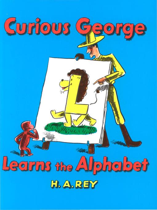 Title details for Curious George Learns the Alphabet by H. A. Rey - Wait list